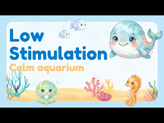 Relaxing Aquarium for Babies & Toddlers | Low Stimulation Video with Soothing Music.