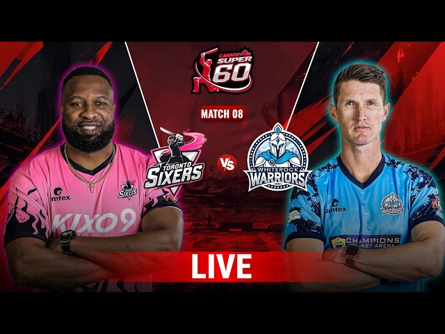 Live | Toronto Sixers VS Whiterock Warriors | Match 8 | Canada Super 60 2026 | ZQ1K
