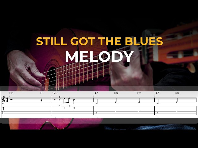 (Melody) Still Got The Blues - Gary Moore | EASY Guitar Lessons TAB - Guitar Tutorial