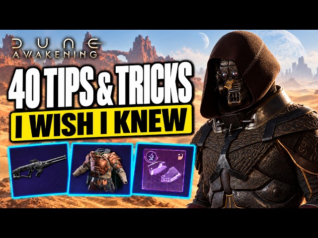 Dune Awakening: 40 Tips & Tricks I Wish I Knew Sooner