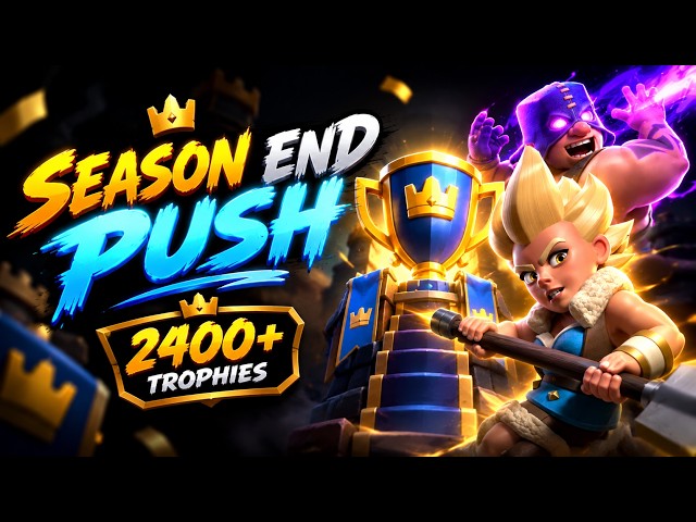 2400+ TROPHIES! SEASON END PUSH to ULTIMATE CHAMPION 🏆🔥
