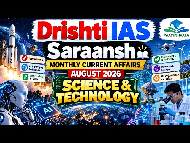 August 2026 Current Affairs | Science & Technology | Drishti IAS Saraansh