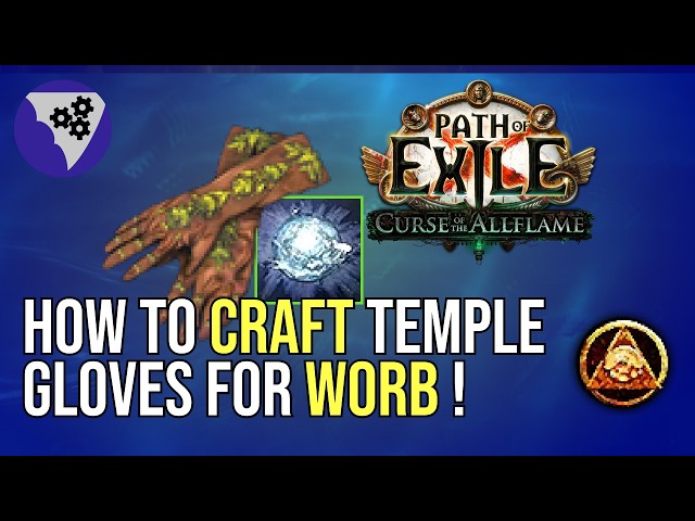 [PoE 3.29] Don't Waste Currency: How to Craft Winter Orb Temple Gloves