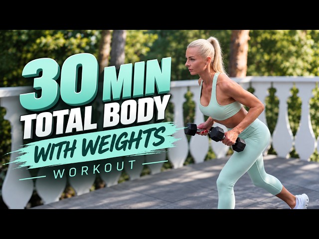 30 Min TOTAL BODY with Weights Workout at Home | Full Body Dumbbell Strength