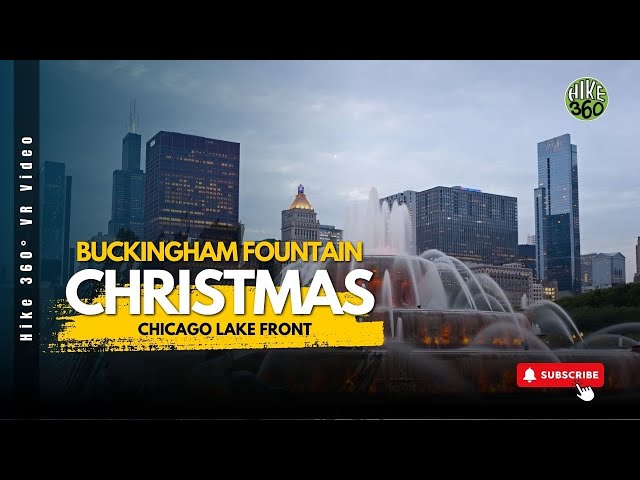Chicago Lake Front - Buckingham Fountain - Christmas (Hike 360° VR Video)