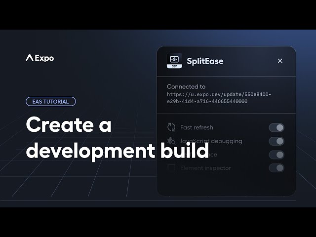 How to configure a development build | EAS Tutorial