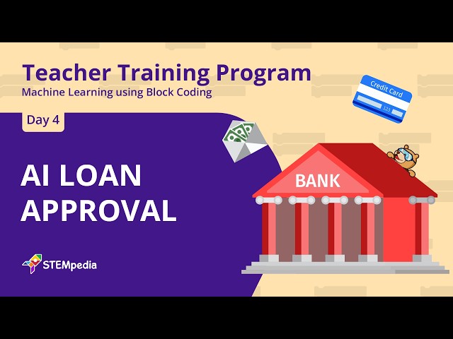 S4: Loan Approval Project | Number Classification using PictoBlox | Teacher Training Program