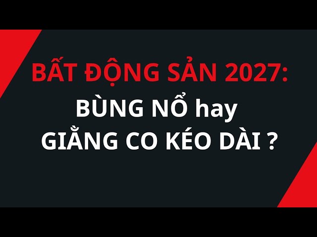 Real Estate 2027: Boom or Protracted Stagnation? What Will the 2027 Real Estate Market Look Like?