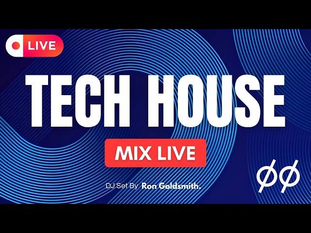 🔴 Best Tech House & Deep Grooves Mix Live 🔴 Non-Stop DJ Set by Ron Goldsmith | LOOM Records