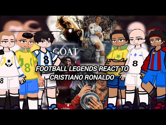 Football Legends React To Cristiano Ronaldo | Gacha Reaction