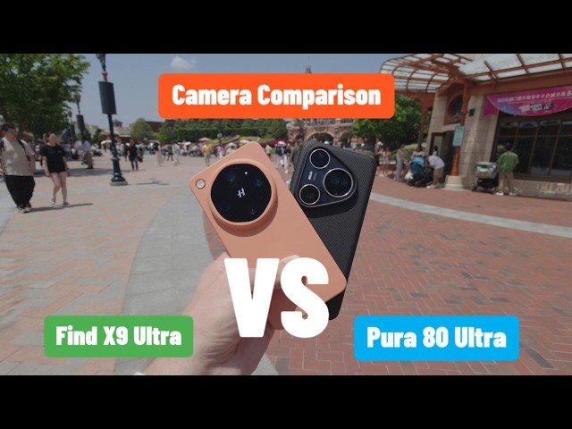 Oppo Find X9 Ultra vs. Huawei Pura 80 Ultra: The Ultimate Camera Shootout from Shanghai China 📸🔥