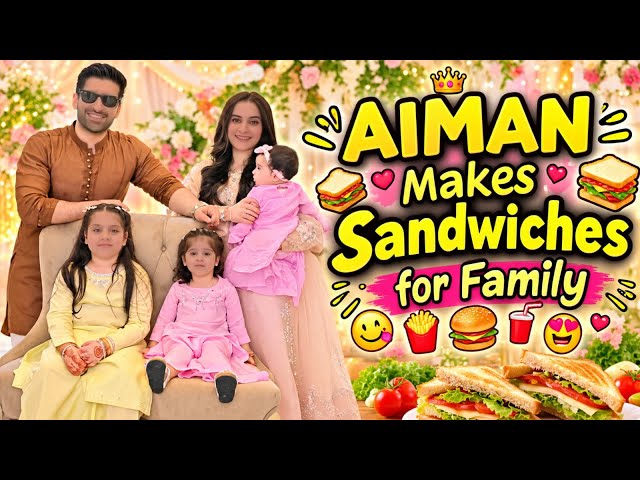 MADE SANDWICHES FOR THE FAMILY FOR THE FIRST TIME😍🥪| MUNEEB BROKE THE DOOR GLASS😭 #aimankhan #vlo...