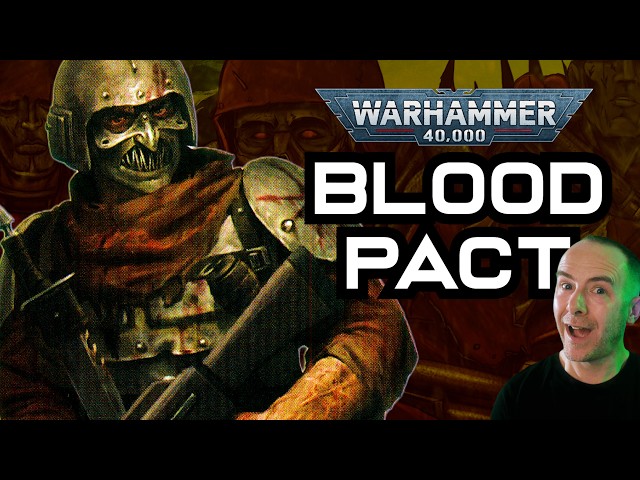 The BLOOD PACT: Origins & Lore | Warhammer 40,000 Lore