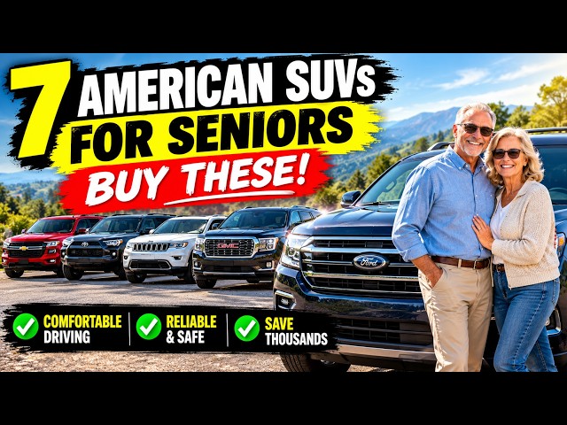 7 American SUVs Seniors Should Buy in 2026 — Comfort, Safety & Reliability!