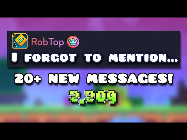 ROBTOP JUST REVEALED WAY MORE ABOUT 2.209 & 2.21