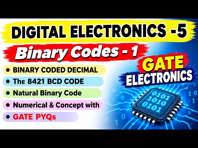 DIGITAL ELECTRONICS-5.BINARY CODES l BCD CODE | BINARY CODED DECIMAL l CONCEPT & NUMERIAL l GATE PYQ