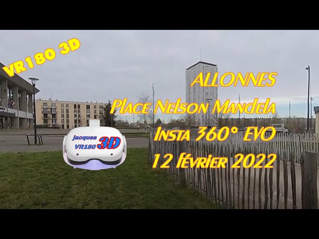 VR180 3D - Insta360 EVO - ALLONNES - Place Nelson Mandela   Le Mail -17 mars 2022   4k