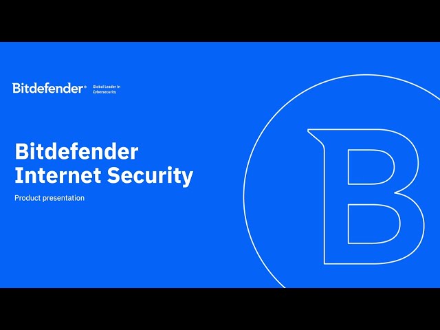 Bitdefender Internet Security: Full Feature Walkthrough