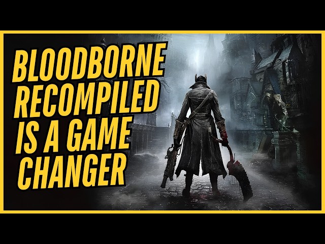 Playing Bloodborne Natively on PC - Bloodborne Recompiled is a Stunning Achievement