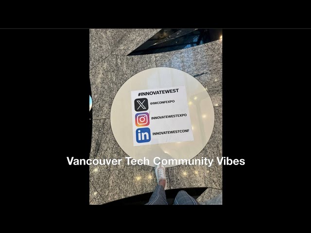 Inside Vancouver’s Surprising Tech Scene