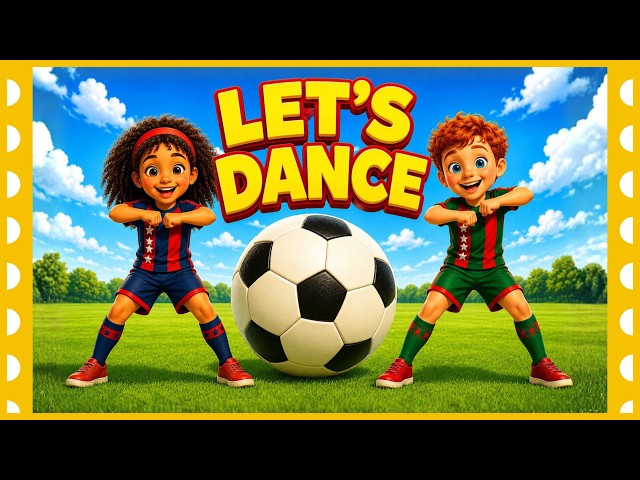 ⚽Soccer Dance for Kids |  | 🅡🅔🅐🅒🅣🅘🅥🅔 | Football Song for Kids ⚽ Brain Break