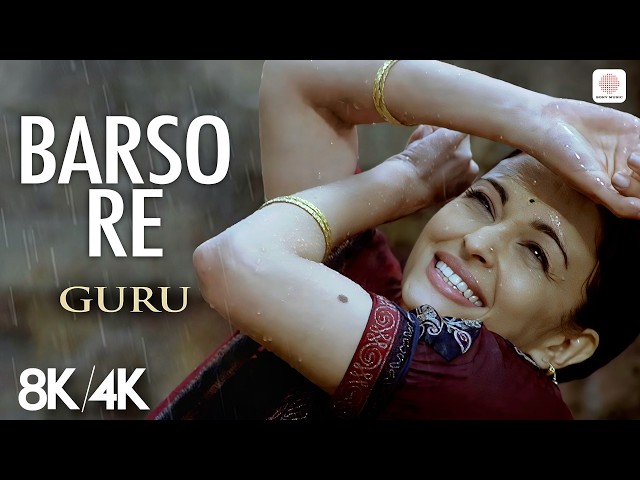Barso Re - 8K/4K Music Video | Aishwarya Rai | A.R. Rahman | Shreya Ghoshal Guru | Monsoon Song
