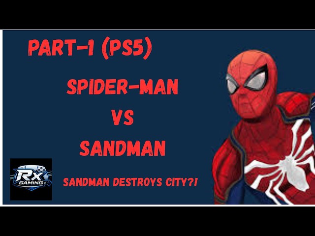 Spider-Man 2 PS5 Gameplay Walkthrough Part 1 – EPIC Sandman Boss Fight! (4K 60FPS)