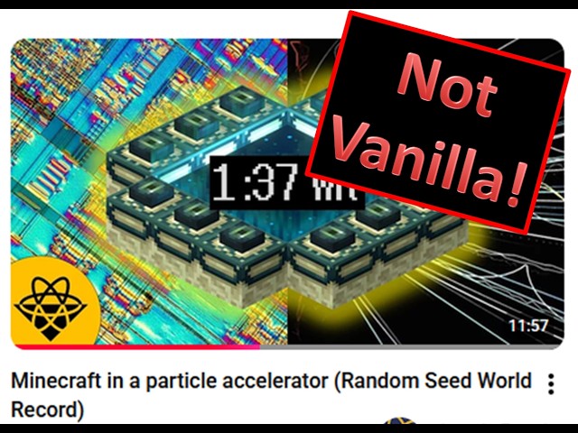 Debunking "Minecraft in a particle accelerator (Random Seed World Record)" by Atomic Frontier