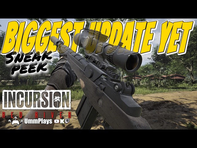 Sneak Peek: The BIGGEST Update so far - Incursion Red River