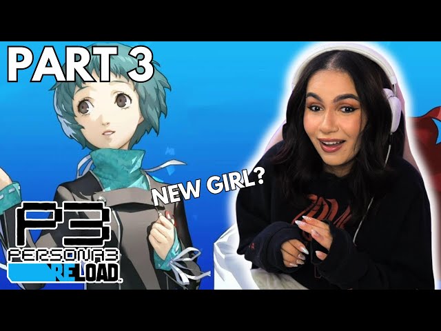 NEW PERSONA?! - Persona 3 Reload (Pt 3)