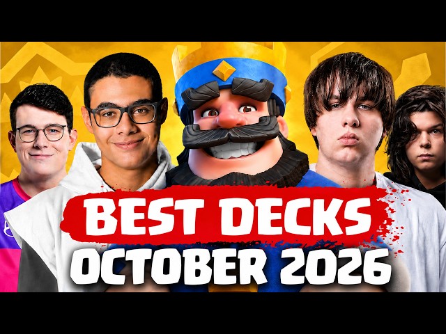TOP 15 *UPDATED* Best Decks in Clash Royale! (October 2026)