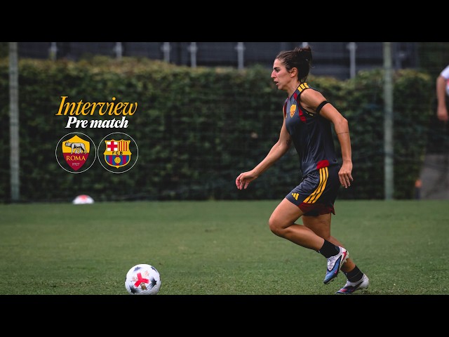 BERGAMASCHI INTERVIEW | Pre-match | Roma vs Barcelona | UEFA Women's Champions League