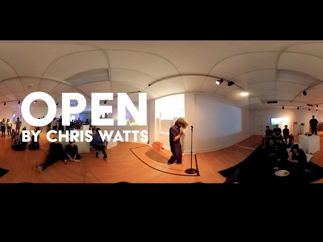 Open by Chris Watts Live 360