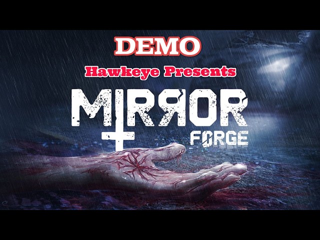 Mirror Forge - DEMO Version - What is Going On?