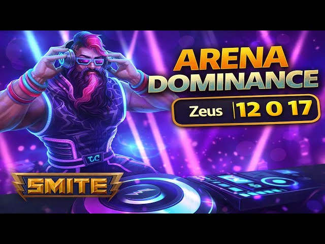 Arena Dominance EP. 9 | Rave Zeus 12 0 17 | SMITE 2