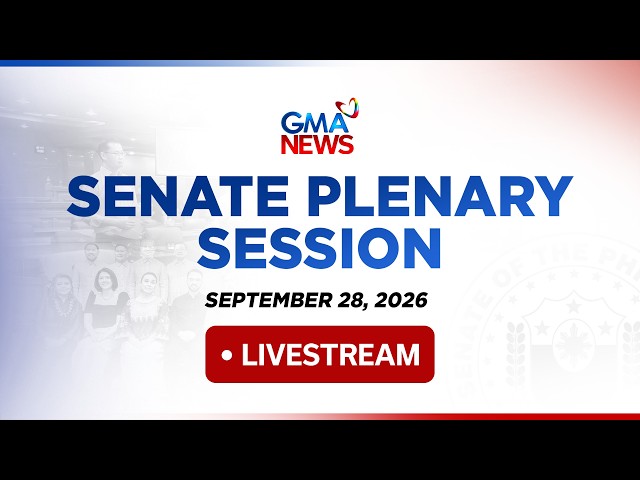 LIVE - Senate plenary session (Sept. 28, 2026) - Replay | GMA News