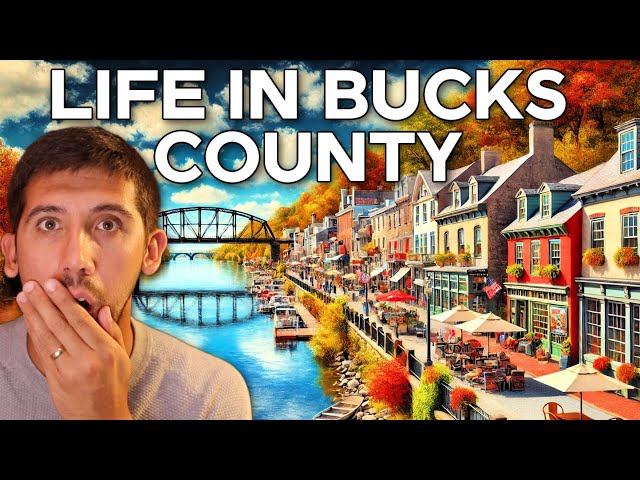 What They DON'T Tell You About Living In Bucks County, PA