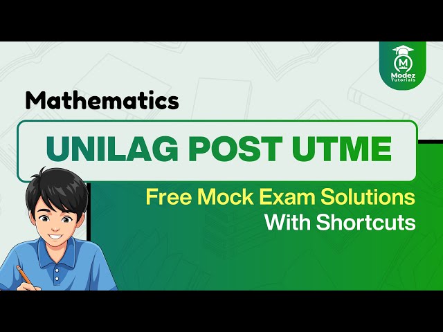 UNILAG POST UTME Mathematics Mock Exam Questions & Solutions 2026
