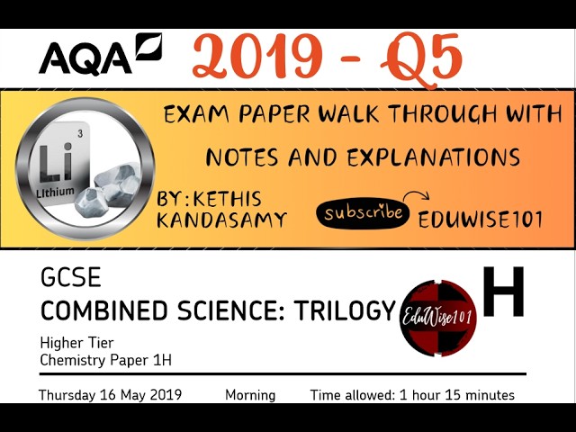 AQA GCSE (2019) Combined Science Chemistry - Paper 1: Q5 Higher Tier Past paper Chemical Changes