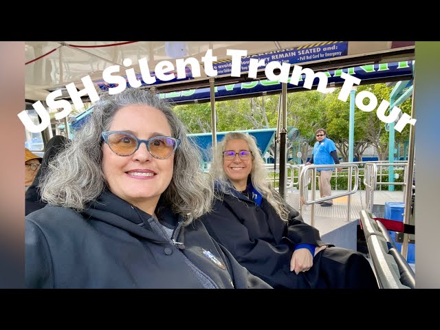 USH Silent Tram Tour 🤫