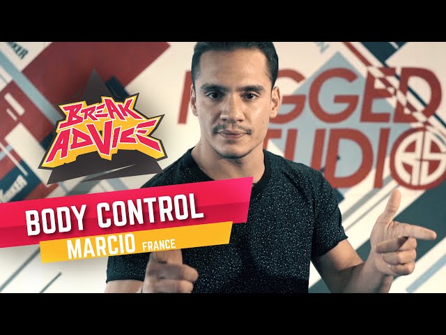 Body Control /w Marcio (Legiteam Obstruxion) | BREAK ADVICE