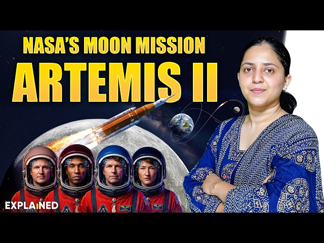 Back to the Moon | NASA’s Artemis II Explained | UPSC Current Affairs 2026