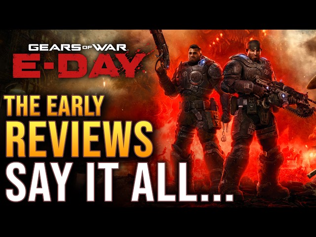 Gears of War E-Day - The Early Reviews Say It All...