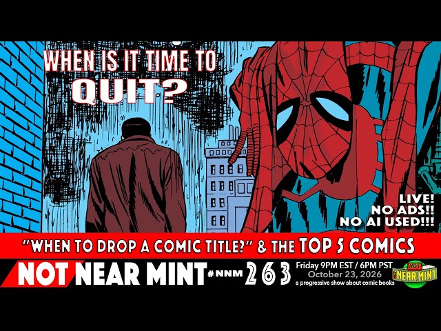 "When to Drop a Comic Title?" & The Top 5 Comics | Not Near Mint 263
