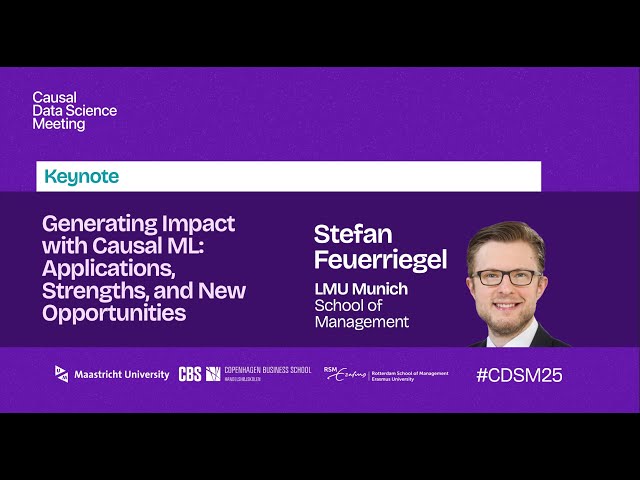 Causal Data Science Meeting 2025 Keynote – Stefan Feuerriegel (LMU Munich)