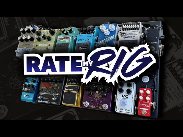 Rating Your Rigs: Advice, Tricks, & Tips To Improve Your Pedalboard # 7