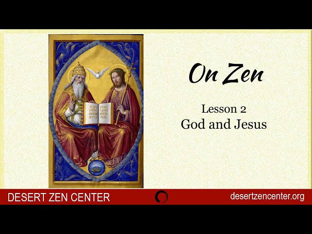 Zen Basics Lesson 2: God and Jesus