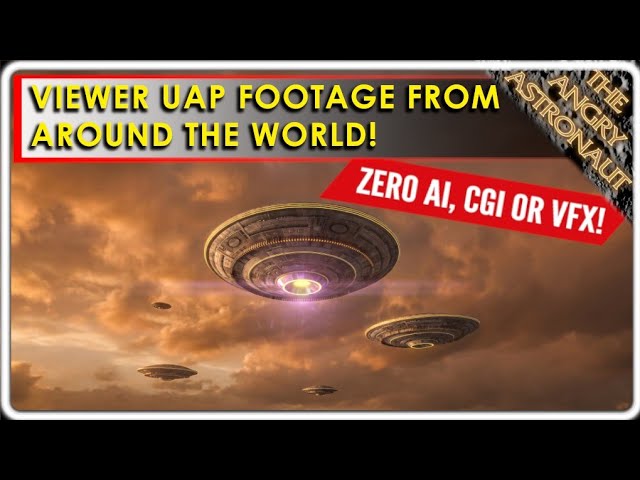 ZERO CGI OR AI!  New Viewer UFO clips from around the world!
