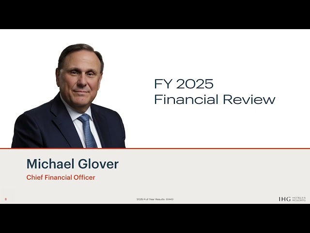 IHG Hotels & Resorts Full Year 2025 Results Presentation and Live Q&A