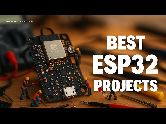 12 New ESP32 Projects!